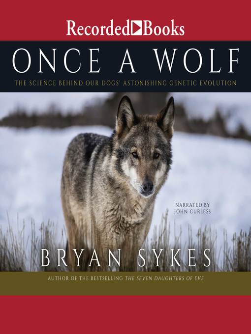Title details for Once a Wolf by Bryan Sykes - Wait list